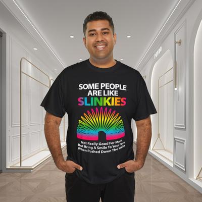 Some People Are Like Slinkies Funny Sarcastic Humor T-Shirt