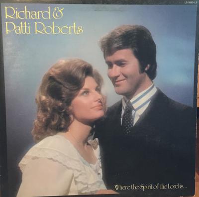 LP Record RICHARD ROBERTS & PATTI ROBERTS - Where The Spirit Of The Lord Is... LS5690LP Light Records 1975 US Folk Used