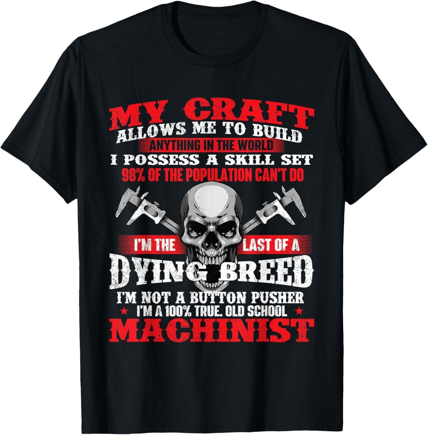 My Craft Allows Me To Build - CNC Machine Operator Machinist Gift Unisex T-Shirt S разноцветный