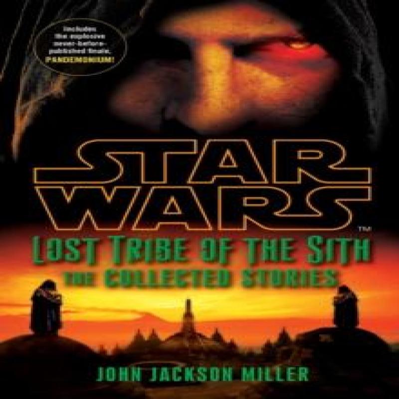 Star Wars Lost Tribe of the Sith The Collected Stories by John... 9780099542940