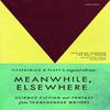 Meanwhile Elsewhere Paperback Book 9781964322001