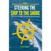Steering The Ship To The Shore Steering The Ship To The Shore