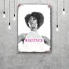 whitney houston Vintage Tin Sign Home Decor Wall Decor Art Wall Mural Room Decoration Decor Retro Metal Sign Plate Bar Posters