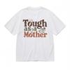 Women's Trend Slight Stretch Comfy Classic T-Shirt Tough As a Mother Design Tee