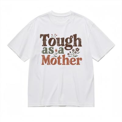 Women's Trend Slight Stretch Comfy Classic T-Shirt Tough As a Mother Design Tee