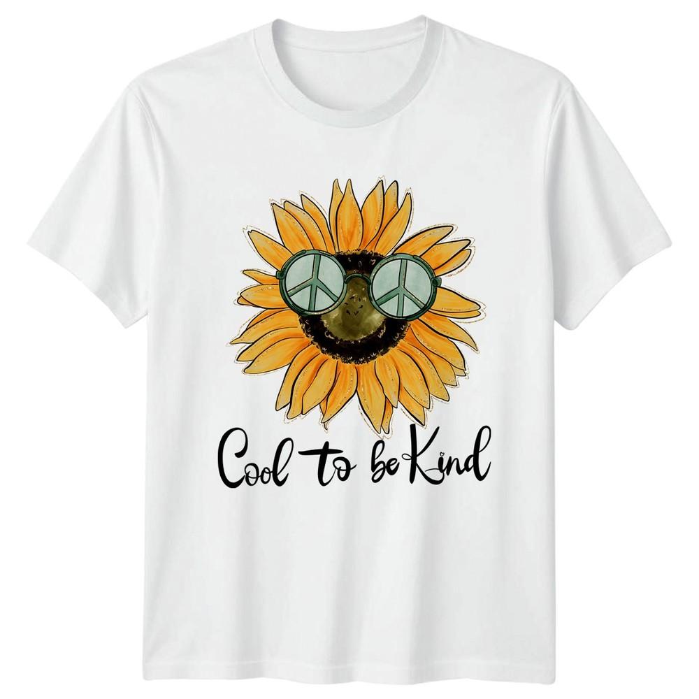 Cool To Be Kind Unisexs TShirt Sunflower Kindness Birthday Gift For Her S