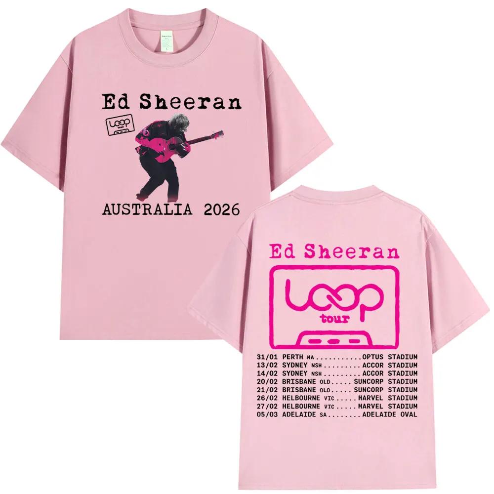 Tour 2026 Album Ed Sheeran Loop Australia Tour Merch Tshirts Fans Gifts Mens Women Fashion Hip Hop Tees Cotton Oversized Tops