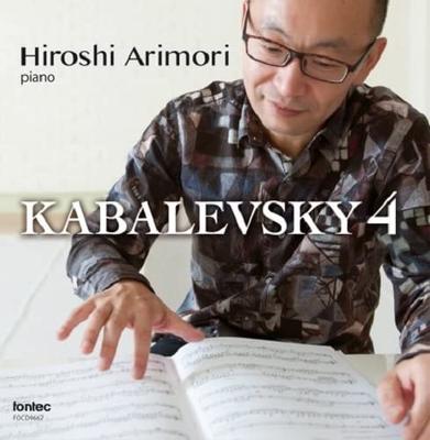 CD HIROSHI ARIMORI - Kabalevsky 4 FOCD9667 FONTEC 2015 Japan Klassisch Gebraucht