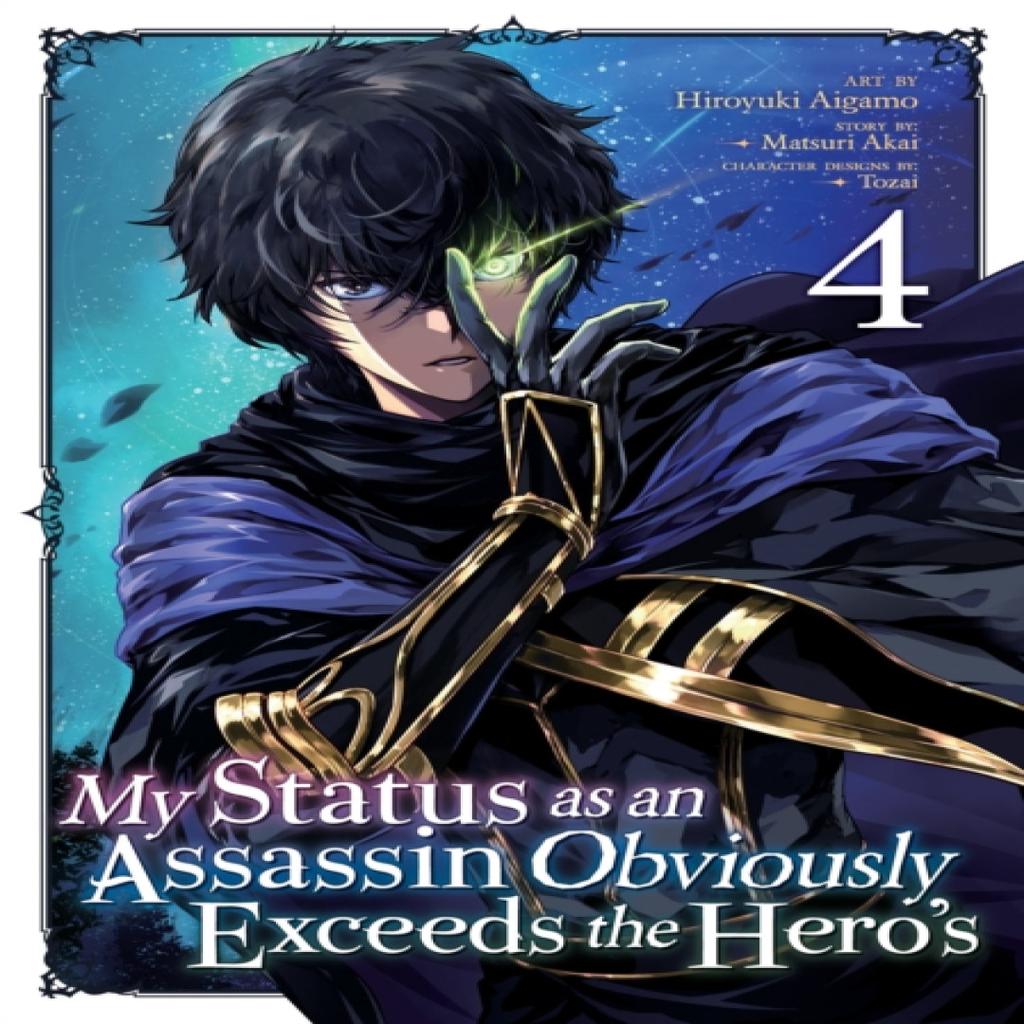My Status as an Assassin Obviously Exceeds the Heros Manga Vol. 4 by Matsuri Akai Paperback Book 9781648279140