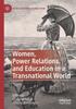 The Women, Power Relations, and Education In a Transnational World Book