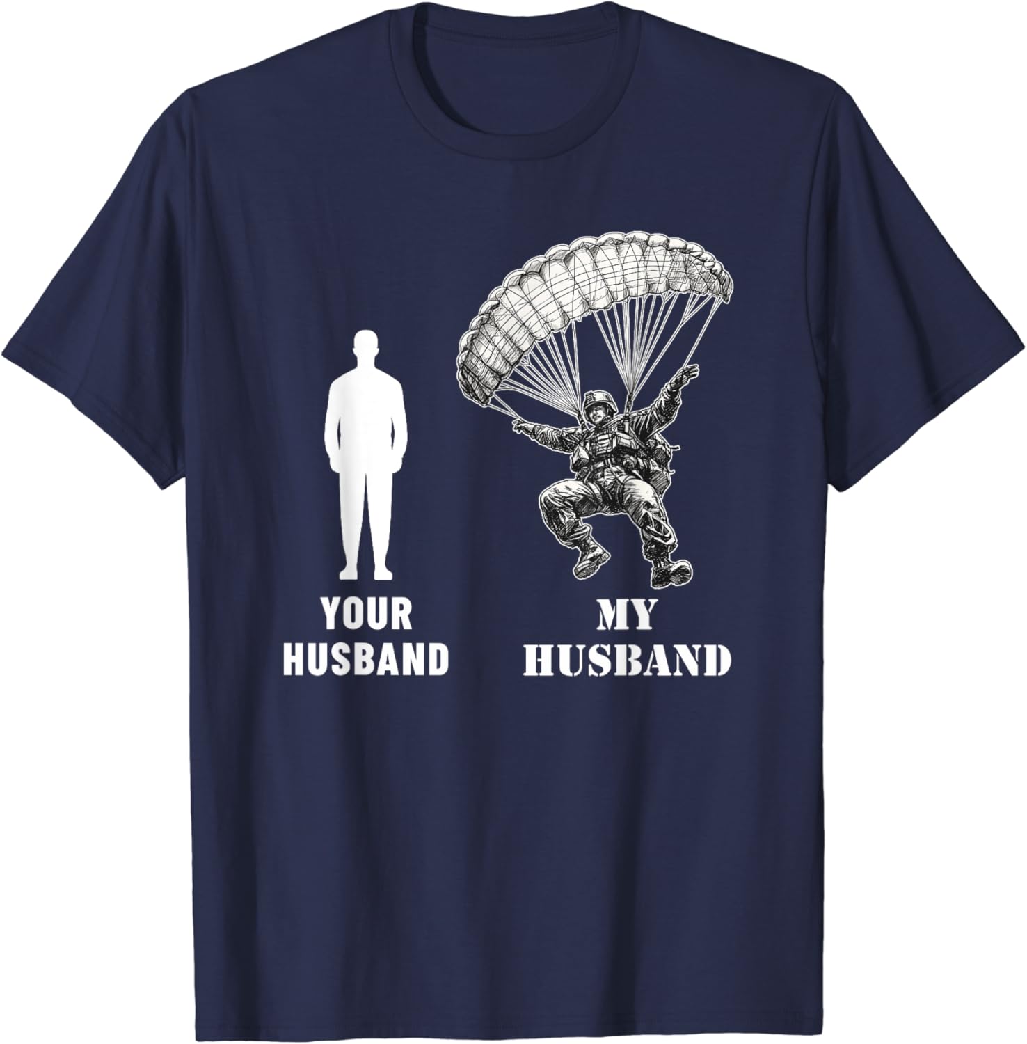 

Your Husband Vs My Husband Airborne Paratrooper Wife TShirt Short Sleeve Casual 100 Cotton T Shirt 4XL