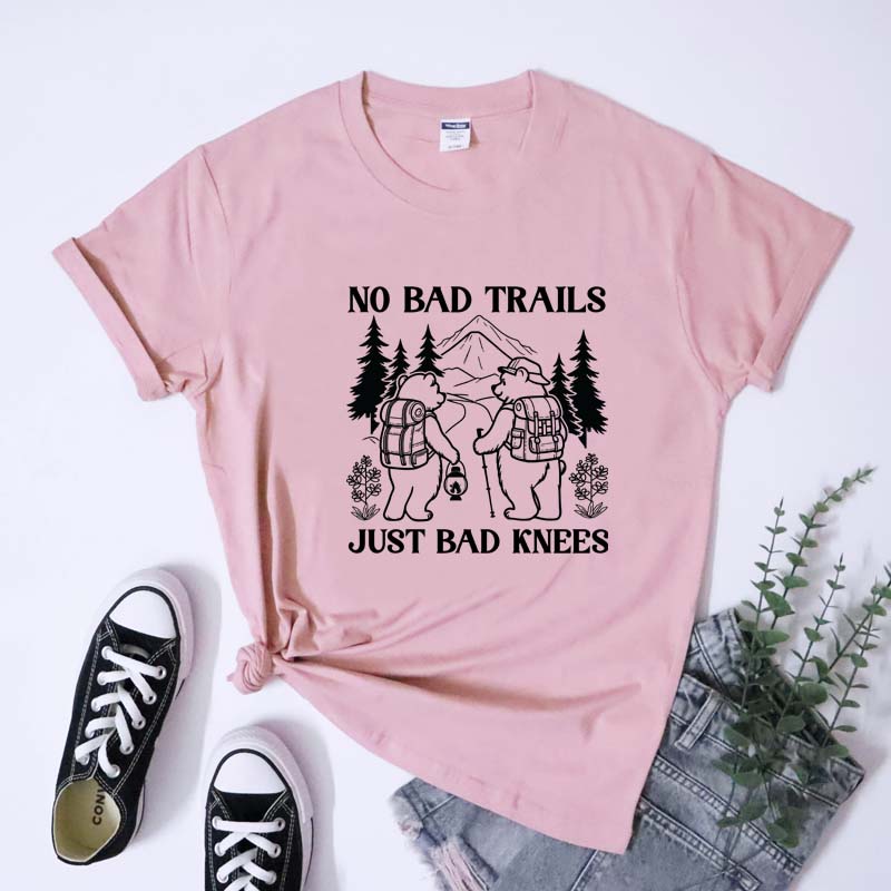 No Bad Trails Cotton TShirt Funny Friends Bear Hiking Tshirt Sarcastic Unisex Camping Crew Top Tee Shirt