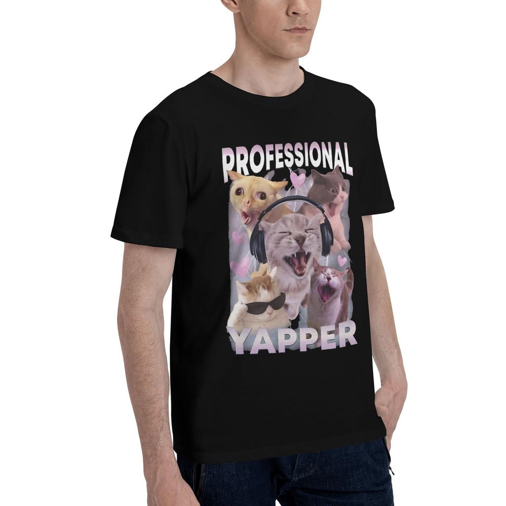 Cat Professional Yapper Funny Meme T Shirt Men 100% Cotton Fashion for Male T-Shirt O Neck  Tees Short Sleeve Clothing Birthday