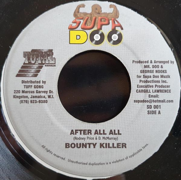 

7inch Record BOUNTY KILLER / LISA MORE - After All All / Some Gal SD001 Supa Doo 2002 Jamaica Reggae, Ska & Dub Used