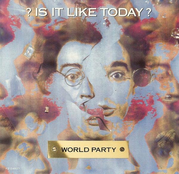 

CD WORLD PARTY - Is It Like Today F224827 Chrysalis, Ensi 1993 US Rock Used