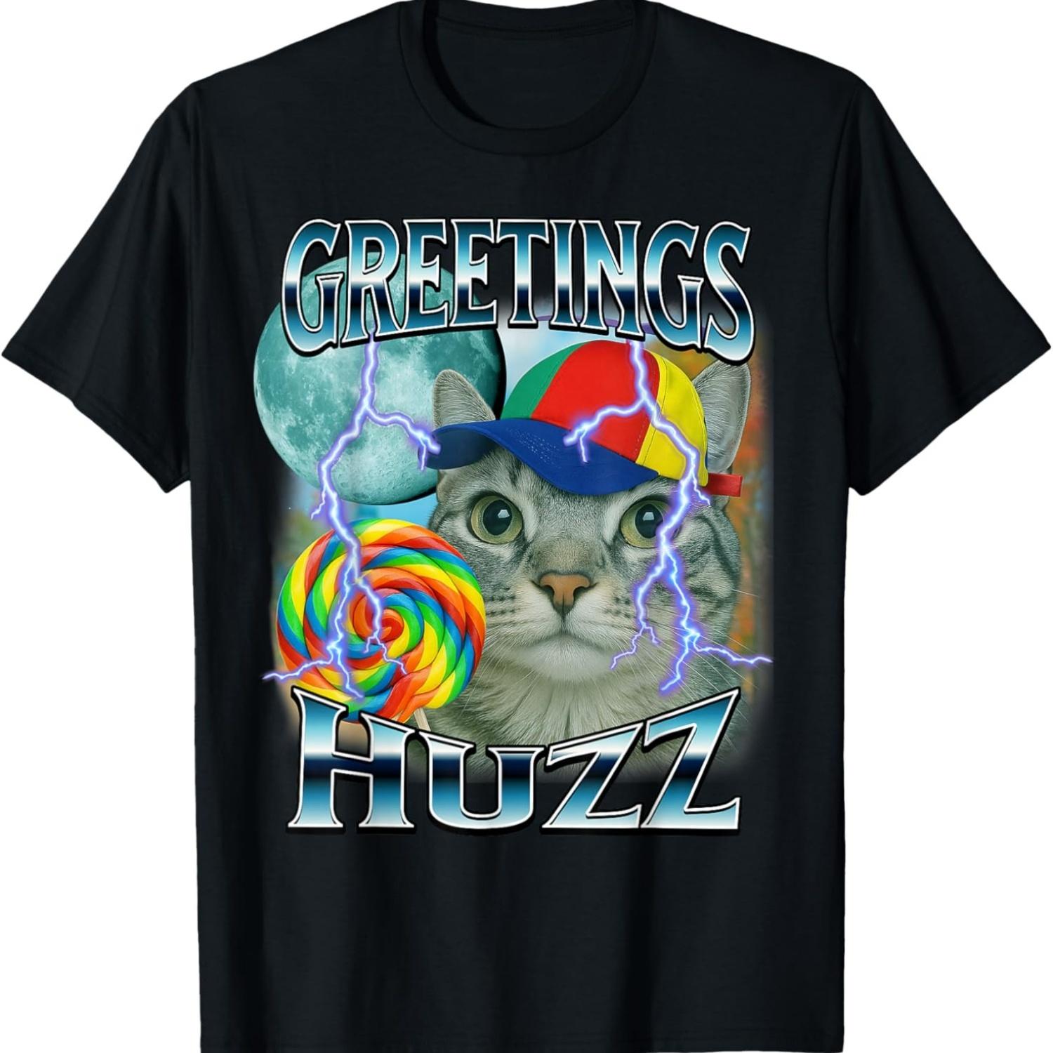 Greetings Huzz Funny Cat Meme Lovers Silly Cats Brainrot T-Shirt(1) S