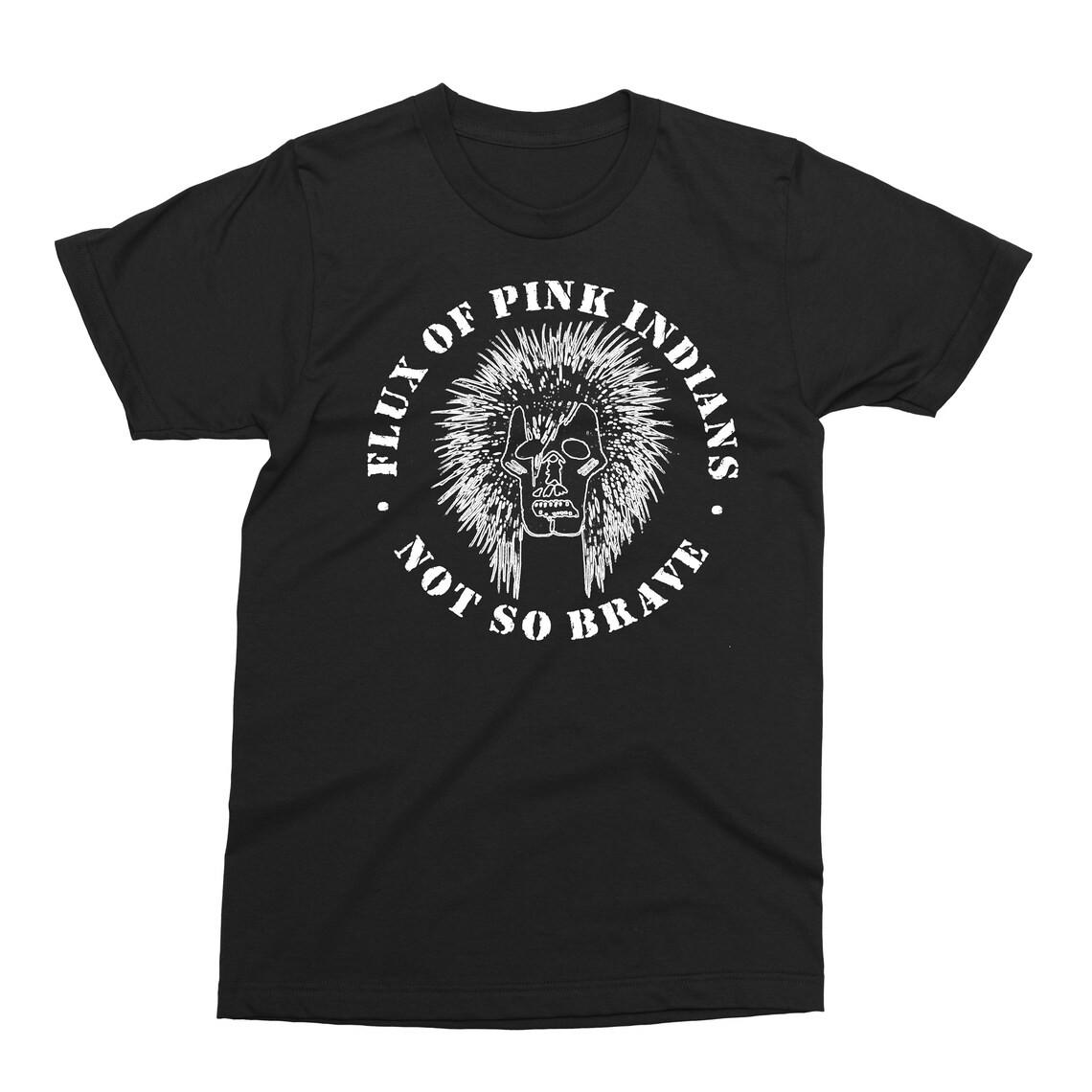 Flux of Pink Indians - BRAVE- T-Shirt Mens Womens Tees Top - Punk, Crust, Grindcore, unisex shirt L
