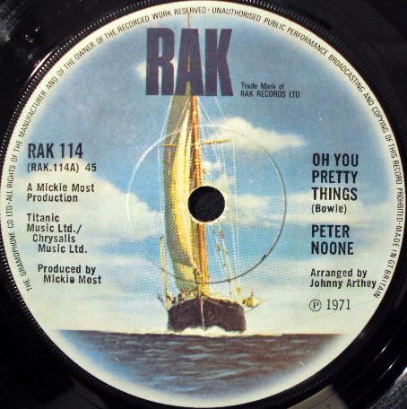 

7inch Record PETER NOONE Oh You Pretty Things RAK114 RAK 1971 UK Rock Used