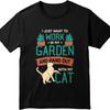 Adult For Unisex Summer T Shirt Streetwear Teeshirt Work In My Garden And Hang Out With Cat Trendy Top Tees Quick Dry Shirt