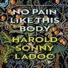 No Pain Like This Body by Harold Sonny Ladoo Paperback Book 9781784877026
