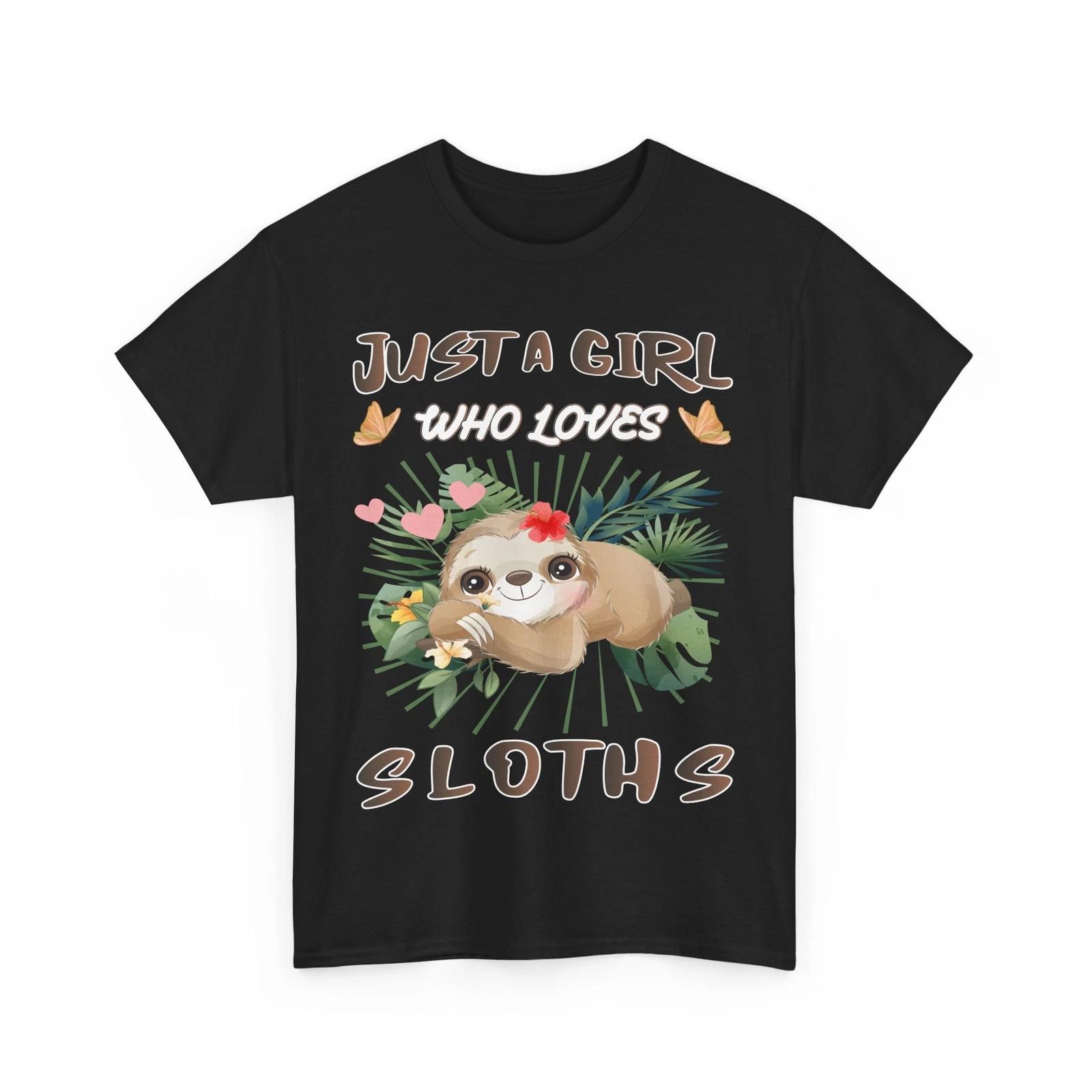 Just A Girl Who Loves Sloths Shirt, Sloths Animals Lovers Women Girls Shirt S
