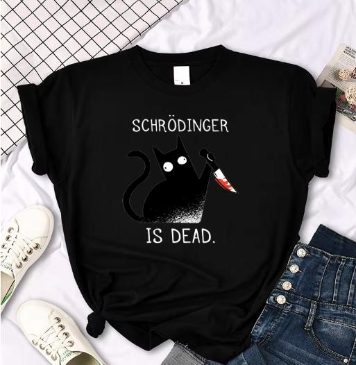 Females TShirts Schrodinger Is Dead Cartoon Black Cat Print T Shirt Women Oversized Soft Snug Loose Tees Comfortable Funny Tops