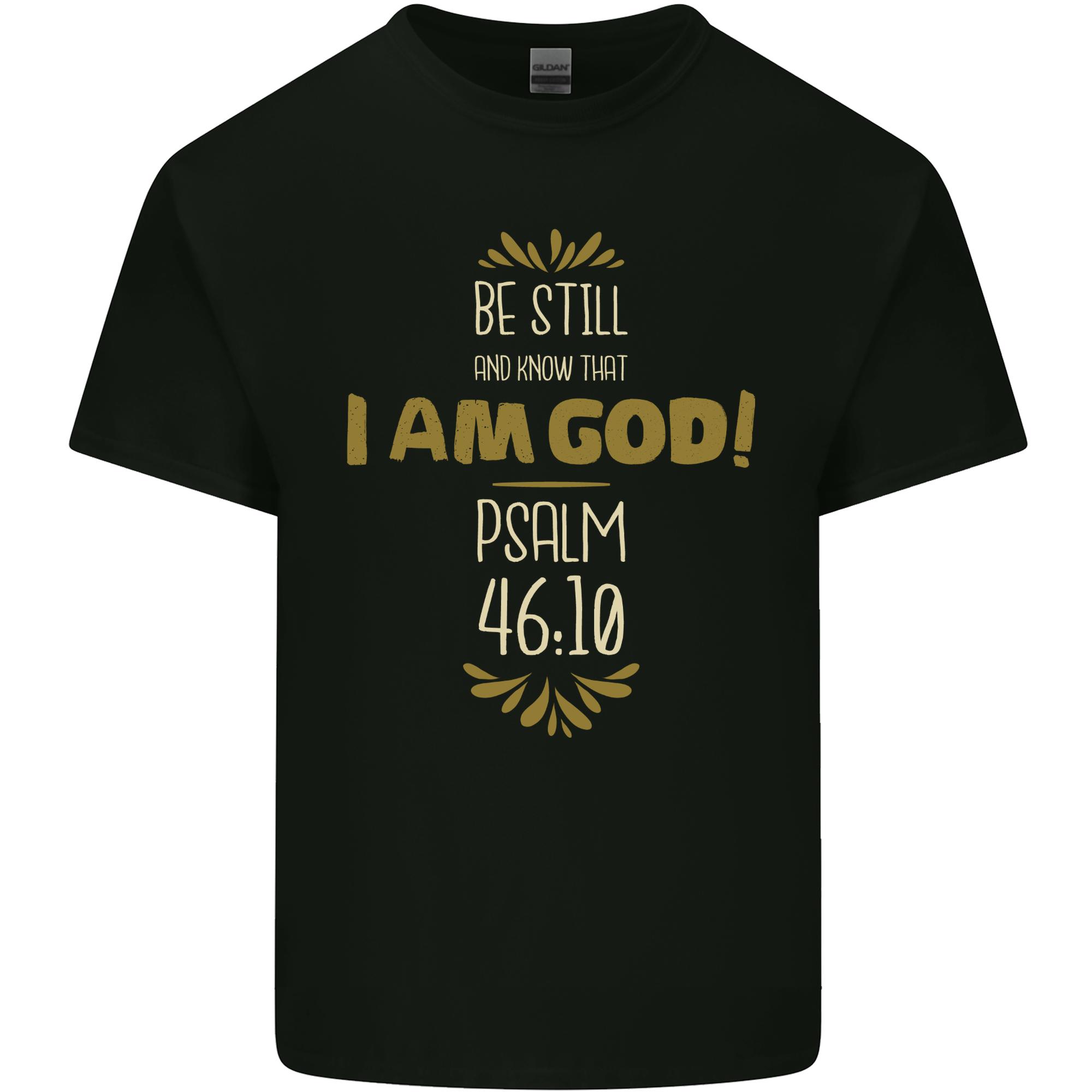 I Am God Psalm 4610 Christian Jesus God Christ Unisexs Light Cotton TShirt S