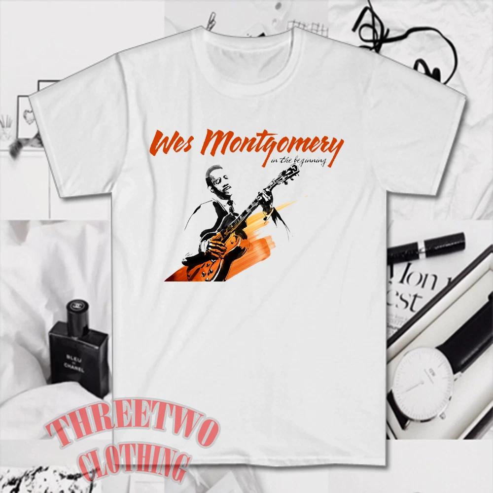 

Wes Montgomery In The Begining Men s White Size S to 5XL 4XL