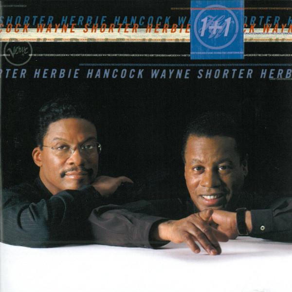 

CD WAYNE SHORTER/HERBIE HANCOCK - 1+1 5375642 Verve Records 1999 Не Япония Джаз Б/У