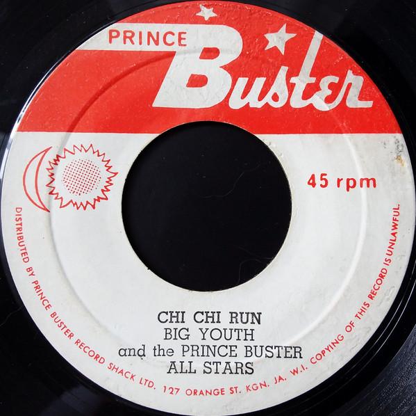 

7inch Record BIG YOUTH PRINCE BUSTERS ALL STA Chi Chi Run NONE Prince Buster Jamaica Reggae Ska Dub Used