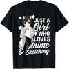 Anime Girl Just A Girl Who Loves Anime and Sketching Drawing T-Shirt