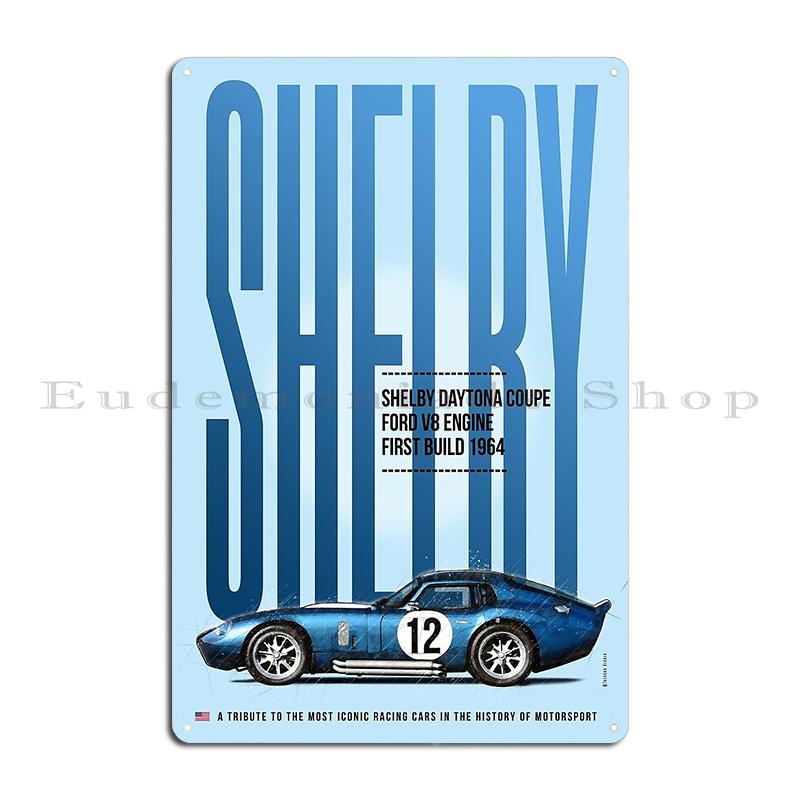 Shelby Cobra Daytona Coupe Vintage Metal Plaque Wall Mural Poster Customize Party Tin Sign Poster
