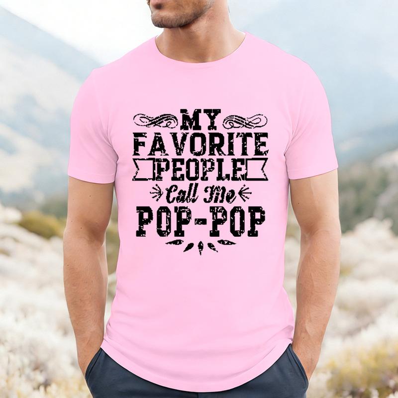 My Favorite People Call Me Pop Pop Unisex Front Print T Shirt Vintage Distressed Graphic Tee Short Sleeve Top Gift For Grandpa Papa