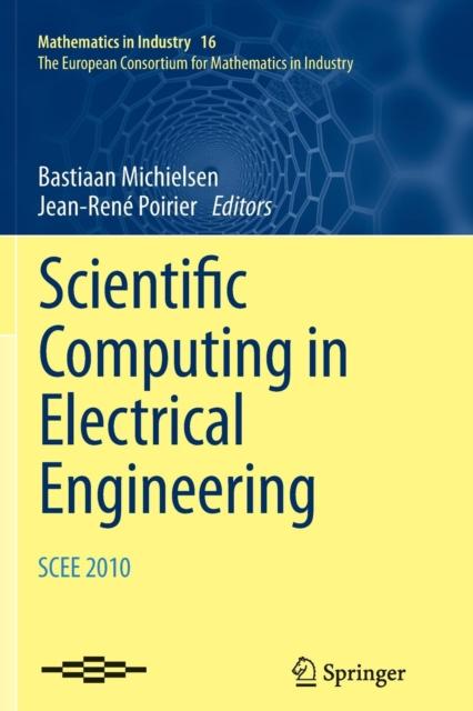 The Scientific Computing In Electrical Engineering SCEE 2010 : 16 Book