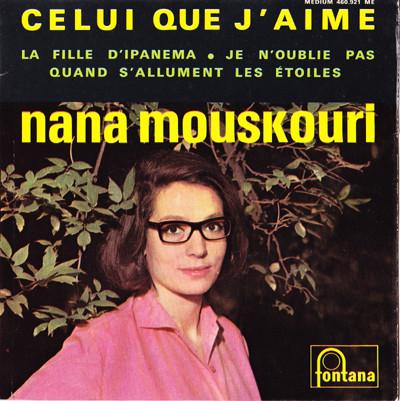 

7inch Record NANA MOUSKOURI Celui Que Jaime 460921ME FONTANA 1964 France Latin Used