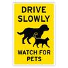 1pc Drive Slowly Watch Pets Warning Style 8×12 Inch Aluminum Sign for Pet Owners