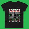 Christmas Womens T Shirt Mens Tops Tees Unisex I'm So Good Santa Came Twice Top
