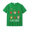 Mens Plant Daddy Funny Gardening Houseplants Landscaping Gardener T-Shirt DesignKawaii Tops Shirt New Cotton Mens Top T-Shirts