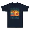 I Ask I Said Didn’t Short Big The Unisex's T-Shirt Is Fireball Cast Room How Sleeve