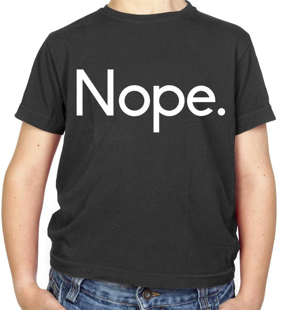 

Nope Kids T-Shirt - No - Slogan - Slang - Funny - Word - Joke 130