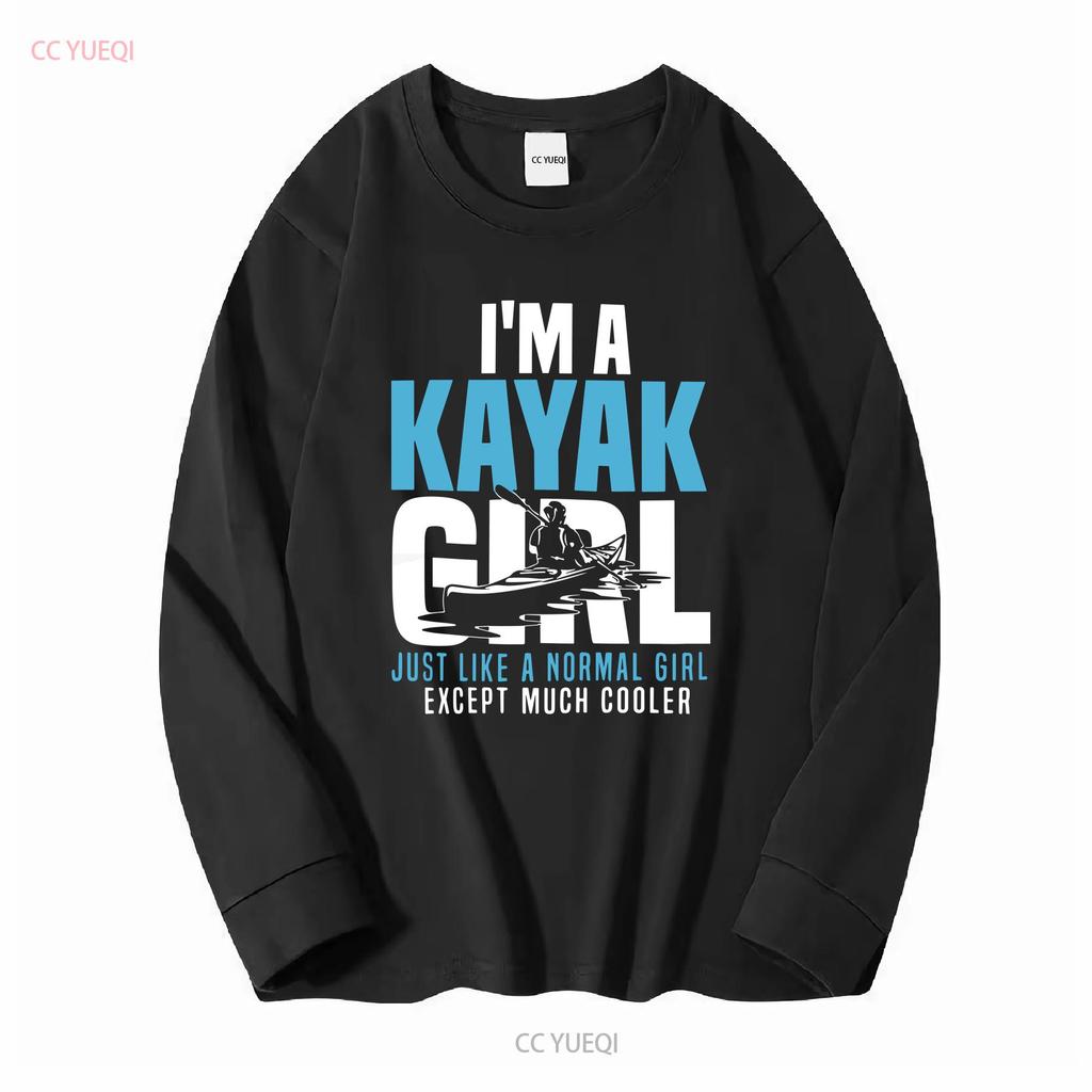 Kayak T Shirt I M A Girl Kayaking LoversGood Quality Size S 5XL Vintage Washed Comfortable Homme Top For Everyday Wear