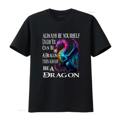 Always Be Yourself Unless You Can A Dragon T Shirt Vintage Washed Fashion Slightly Soft Unisex Stretched Top For Everyday Wear