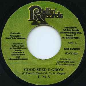 

7inch Record L.M.S Good Seed U Grow NONE Rollin Records 2002 Jamaica Reggae Ska Dub Used