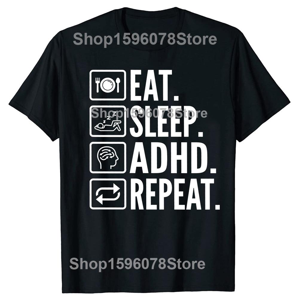 Funny Eat Sleep Adhd Repeat T-Shirt Summer Men Women Clothing Fashion T Shirts Cotton Short Sleeve Oversized T-shirt Tops