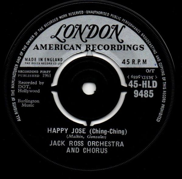 

7-дюймовая пластинка JACK ROSS ORCHESTRA ХОР Happy Jose ChingChing 45HLD9485 London Records 1961 Великобритания Поп Б/у