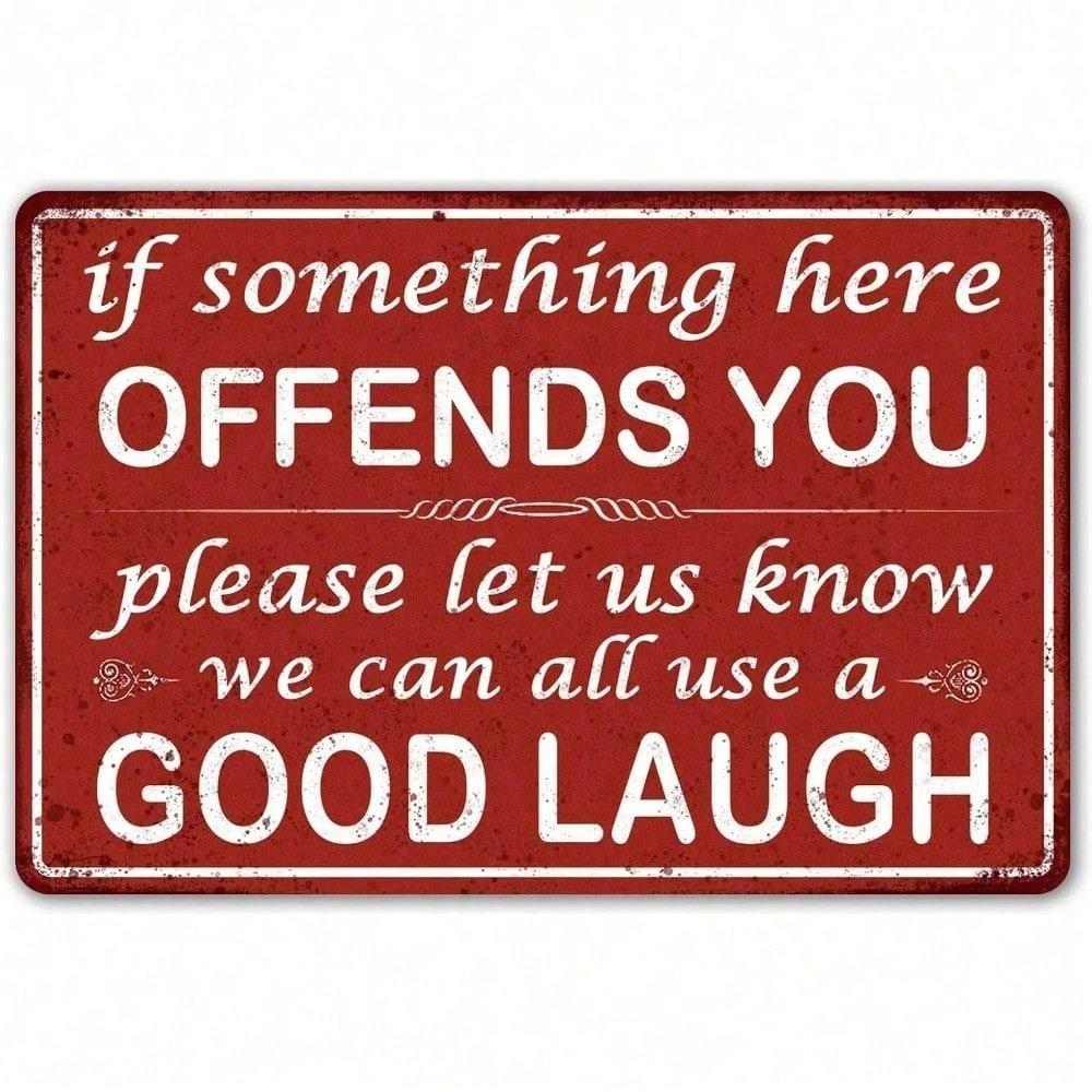 Funny Vintage Metal Sign - If Something Here Offends You Tin Plaque for Bar, Man Cave & Garage Wall Decor