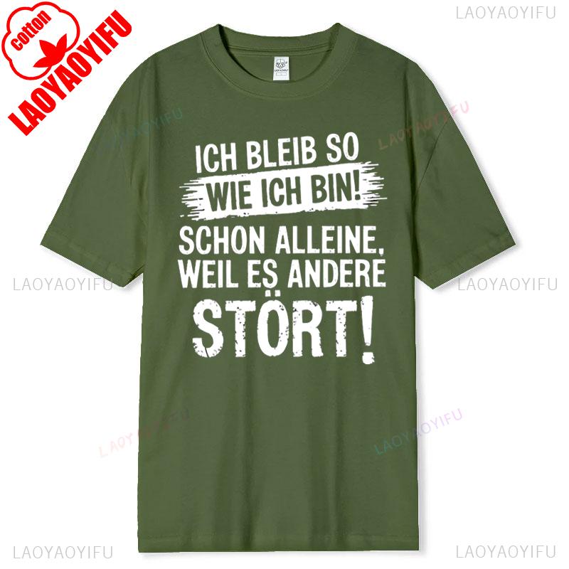 Funny TShirts Men Ich Bleib So Wie Ich Bin Schon Alleine Because Es Stört New Arrival Breathable for Women Sayings Graphic Gift