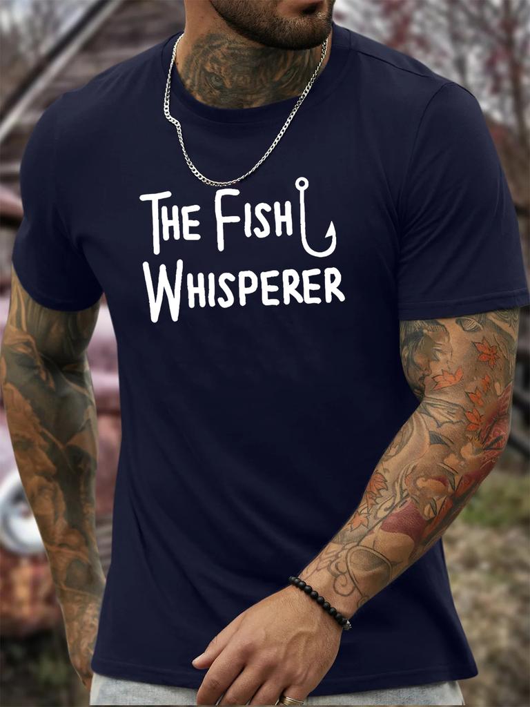 The Fish Whisperer Print Mens Crew Neck T Shirt Fishing Hook Text Graphic Short Sleeve Casual Cotton Fisherman Street Tees