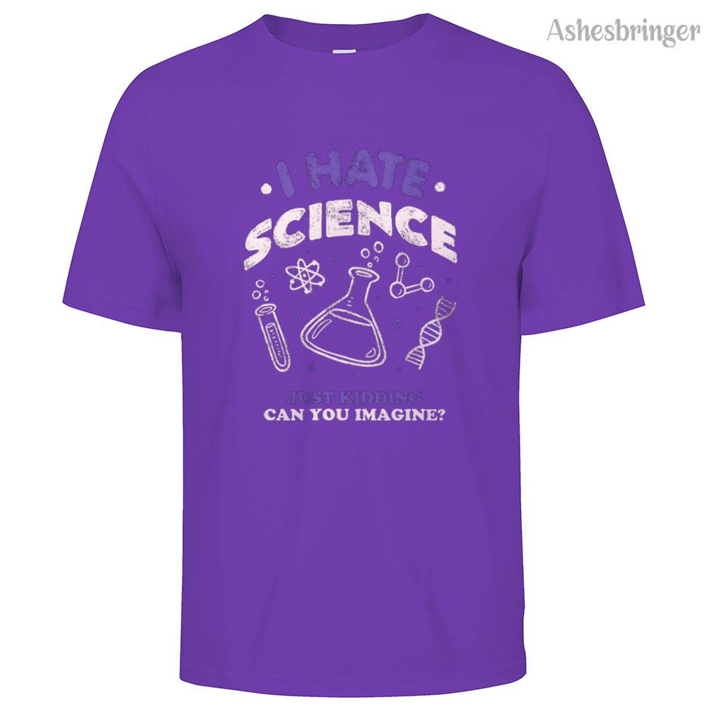 Mens Cotton I Hate Science Graphic T Shirt Street Casual Style Tee for Men and Women