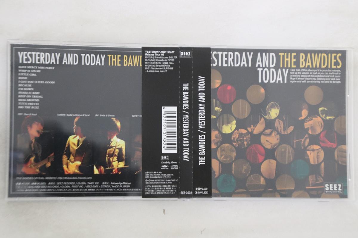 

CD BAWDIES - Yesterday And Today SEZ3002 SEEZ 2006 Japan Obi Japanese Pop/Rock Used